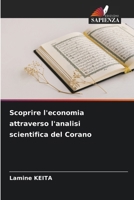 Scoprire l'economia attraverso l'analisi scientifica del Corano (Italian Edition) 6209891330 Book Cover