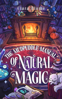 The Mudpuddle Manual of Natural Magic 1837006040 Book Cover