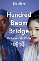Hundred Beam Bridge: The Lions and The Pixius B0CH2NZD8S Book Cover