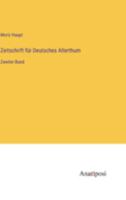 Zeitschrift für Deutsches Alterthum: Zweiter Band 3382011131 Book Cover