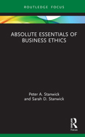 Absolute Essentials of Business Ethics 0367414740 Book Cover