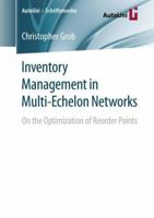 Inventory Management in Multi-Echelon Networks: On the Optimization of Reorder Points 3658233745 Book Cover