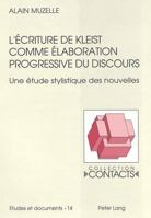 L'Écriture de Kleist Comme Élaboration Progressive Du Discours: Une Étude Stylistique Des Nouvelles 3261044047 Book Cover