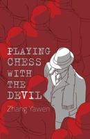 Playing Chess with the Devil 1910760307 Book Cover