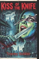 Kiss of the Knife: A Serial Killer Detective Thriller B0FGDKY332 Book Cover