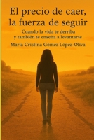 El precio de caer la fuerza de seguir B0FVBKXSXR Book Cover