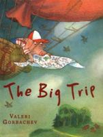 The Big Trip 0399239650 Book Cover