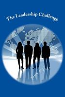 The Leadership Challenge: Fixing America's Leadership Crisis 1532837984 Book Cover