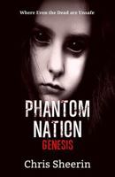 Phantom Nation: Genesis 1548195782 Book Cover