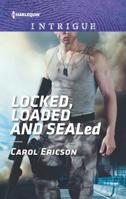 Locked, Loaded and SEALed 133572091X Book Cover