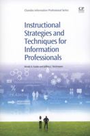 Instructional Strategies and Techniques for Information Professionals 1843346435 Book Cover