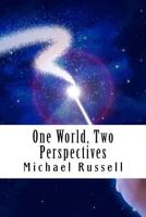 One World, Two Perspectives 1484008995 Book Cover