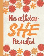 Best Mom Ever: Nevertheless She Persisted Inspirational Gifts for Woman Composition Notebook College Students Wide Ruled Line Paper 8.5x11 Cute Autumn Orange Pattern 1092151478 Book Cover