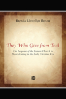 They Who Give from Evil 1610970322 Book Cover