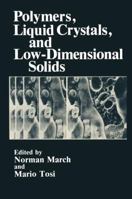 Polymers, Liquid Crystals, and Low-Dimensional Solids 1461294487 Book Cover