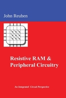 Resistive RAM and Peripheral Circuitry: An Integrated Circuit Perspective 3000778489 Book Cover