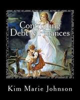 Controlling Debt & Finances: Guardian Angel 154246594X Book Cover