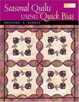 Seasonal Quilts Using Quick Bias 1564775453 Book Cover