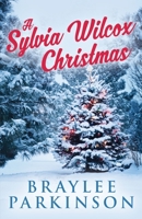 A Sylvia Wilcox Christmas 1733343083 Book Cover