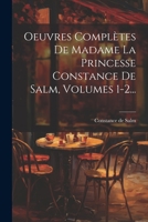 Oeuvres Complètes De Madame La Princesse Constance De Salm, Volumes 1-2... 1021840181 Book Cover