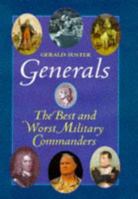Generals: The Best and Worst Military Commanders 1861050186 Book Cover