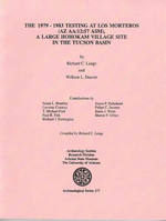 The 1979-1983 Testing at Los Morteros (AZ AA:12:57), A Large Hohokam Village Site in the Tucson Basin 1889747610 Book Cover