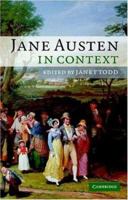 Jane Austen in Context (The Cambridge Edition of the Works of Jane Austen) 0521688531 Book Cover