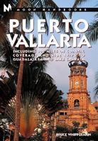 Moon Handbooks: Puerto Vallarta 4 Ed: Including 300 Miles of Coastal Coverage and Sidetrips to Guadelajara and Lake Chapala 1566913306 Book Cover