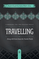 Combining the Two Prayers While Travelling, Along with Some Issues the Traveler Needs B0GS2VKHJC Book Cover