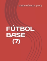 FÚTBOL BASE (7) B08F6Y4YSZ Book Cover