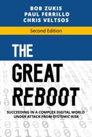 The Great Reboot: Succeeding in a Complex Digital World Under Attack From Systemic Risk 173504301X Book Cover