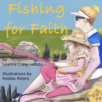 Fishing for Faith 1519318111 Book Cover