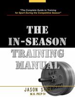 The In-Season Training Manual 0985434554 Book Cover