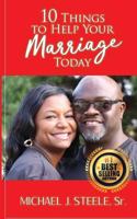 10 Things to Help Your Marriage Today 1544059086 Book Cover