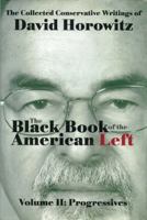 The Black Book of the American Left Volume 2: Progressives 1886442959 Book Cover
