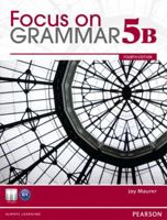 Focus on Grammar 5b Split Student Book & Focus on Grammar 5b Workbook 0132862468 Book Cover