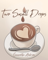 Two Small Drops 1643493264 Book Cover