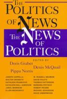 The Politics of News 1568024126 Book Cover