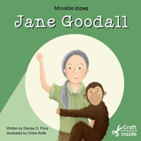 Jane Goodall : Global Icon for Animals & Nature 0990778142 Book Cover