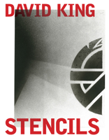David King Stencils: Past, Present and Crass! 1584237201 Book Cover