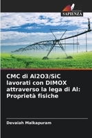 CMC di Al2O3/SiC lavorati con DIMOX attraverso la lega di Al: Proprietà fisiche (Italian Edition) 6208523974 Book Cover