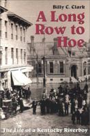 A Long Row to Hoe 0945084277 Book Cover