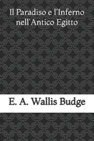 Il Paradiso e l'Inferno nell'Antico Egitto B09CCC7PDW Book Cover