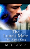 The Luna's Mate: The Alpha King B09YW825VQ Book Cover