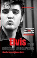 Elvis: From Memphis to Hollywood 1845133226 Book Cover