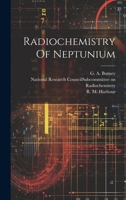 Radiochemistry Of Neptunium 1021205923 Book Cover