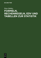 Formeln, Rechenregeln, Edv Und Tabellen Zur Statistik 3486246380 Book Cover