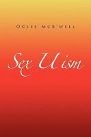 Sex U Ism 1441594841 Book Cover