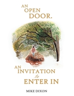 An Open Door. an Invitation to Enter in B0CM8PMKVZ Book Cover