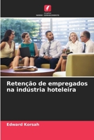 Retenção de empregados na indústria hoteleira 6204160338 Book Cover